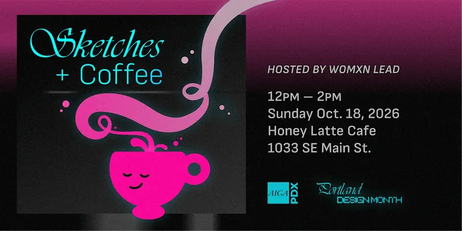 Womxn Lead: Sketches &amp; Coffee