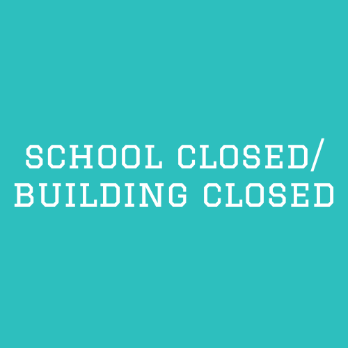 School Closed: Building Closed