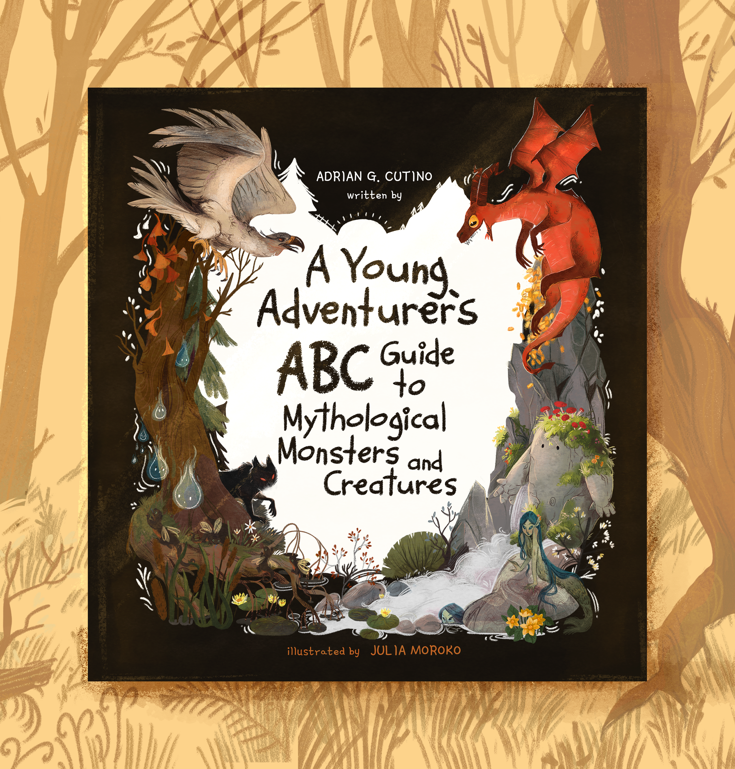 A Yong Adventurer`s ABC Guid to Mythological Monsters and Creatures