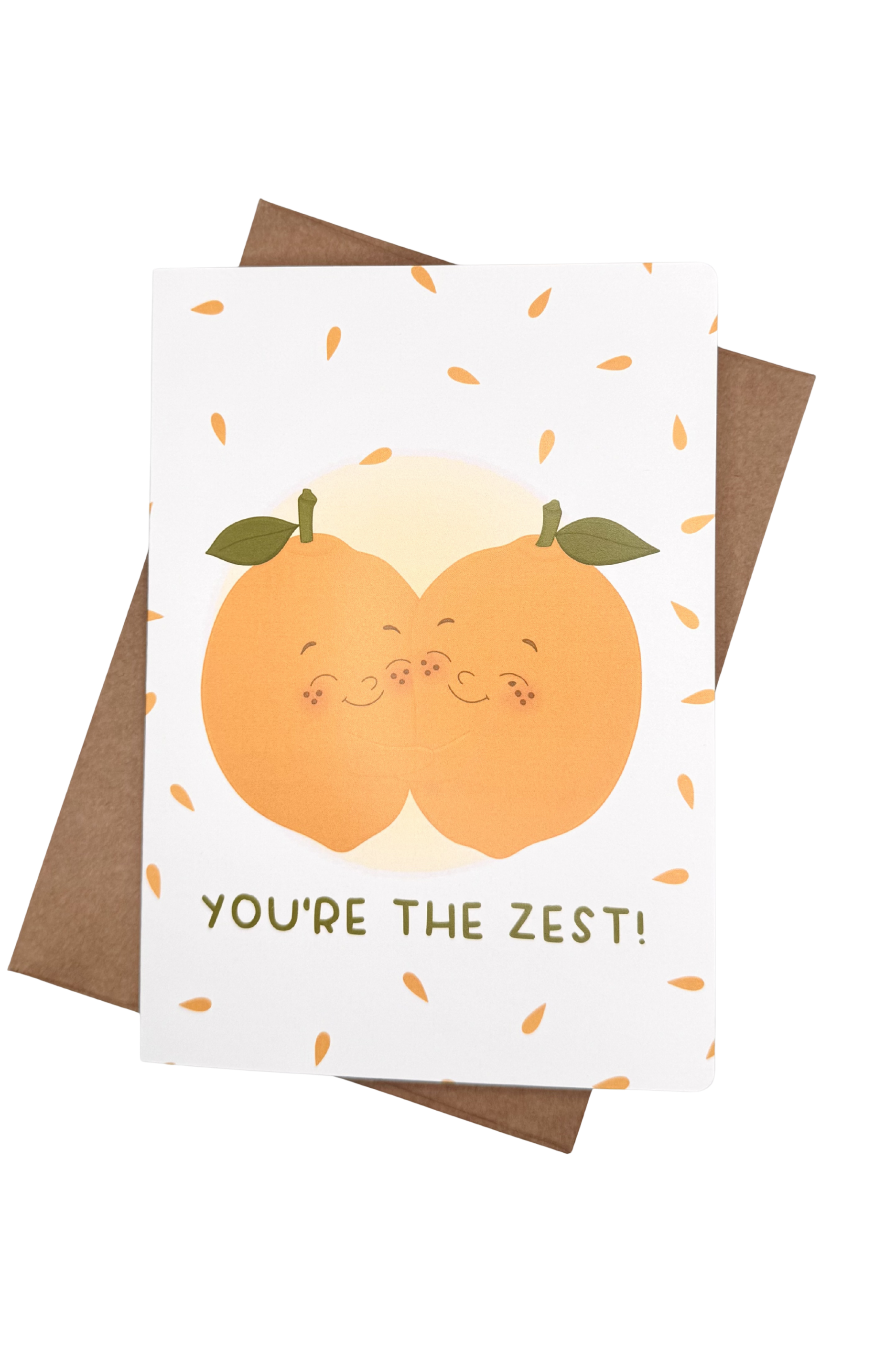 You’re The Zest Greeting Card