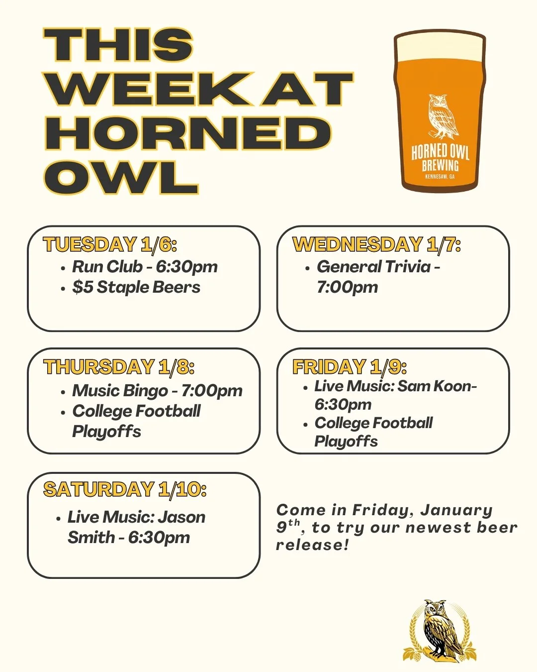 This week at Horned Owl Brewing!

#HornedOwlBrewing #drinklocal #trivia #runclub #musicbingo #livemusic #collegefootballplayoffs