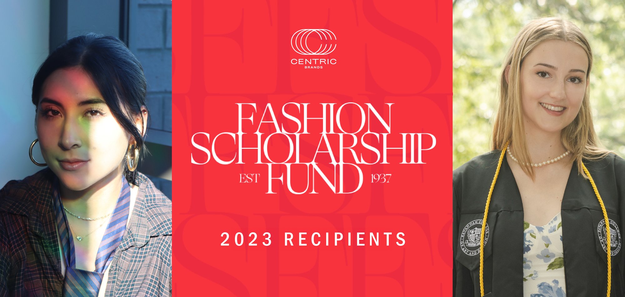 CENTRIC BRANDS SPONSORS 2023 FASHION SCHOLARSHIP FUND RECIPIENTS