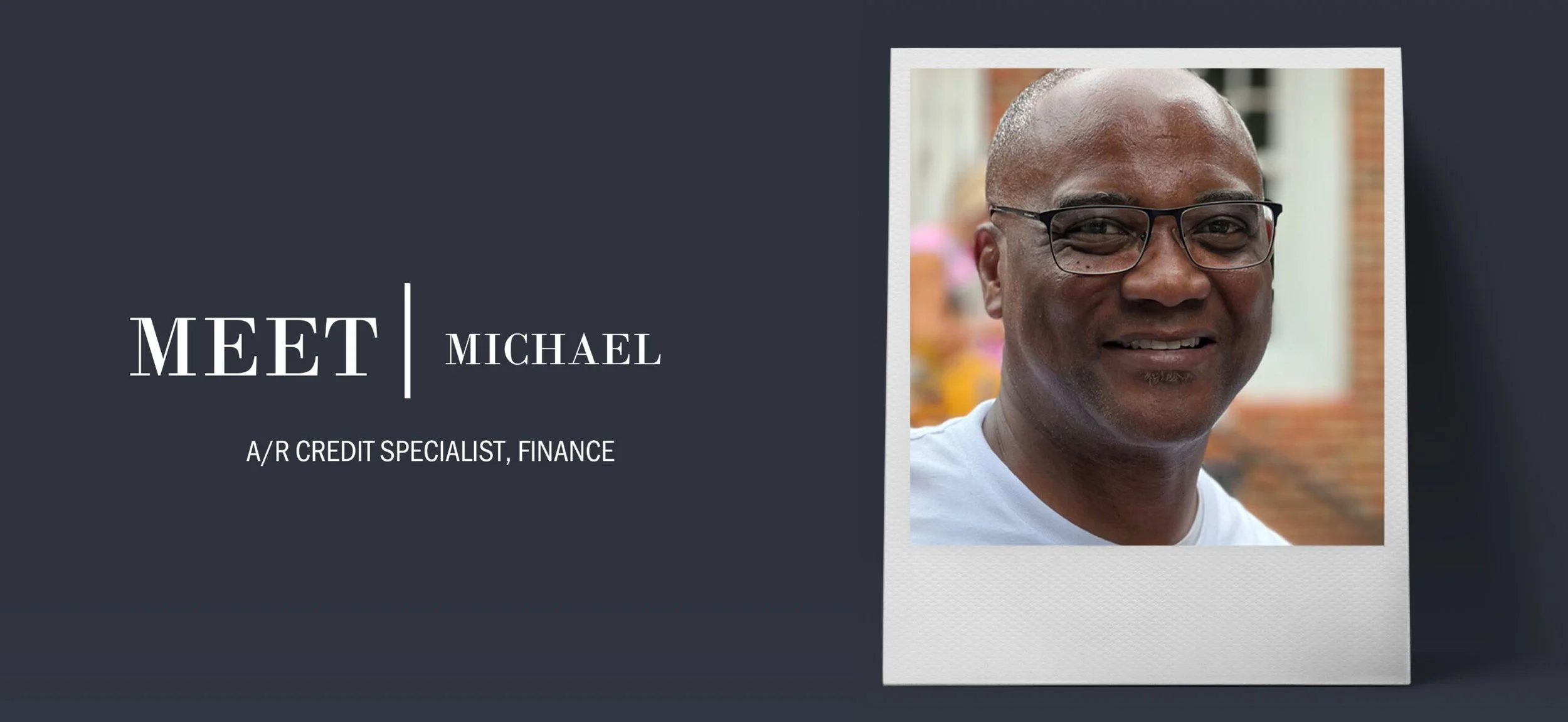 ASSOCIATE SPOTLIGHT SERIES: AN INTERVIEW WITH MICHAEL