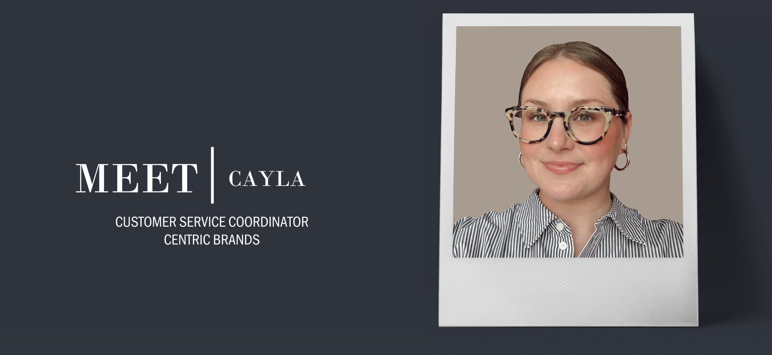 ASSOCIATE SPOTLIGHT SERIES: AN INTERVIEW WITH CAYLA