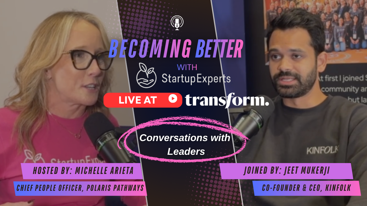 Becoming Better Podcast — StartupExperts