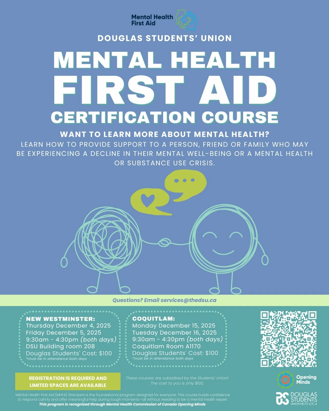 Want to learn more about mental health? Sign up for our Mental Health First Aid Certification course to learn how to provide support to a person, friend or family who may be experiencing a decline in their mental well-being or a mental health or subs