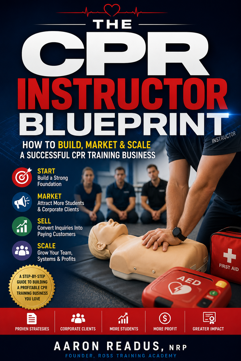 Book cover titled "The CPR Instructor Blueprint" showing a CPR training scenario with a person performing chest compressions on a mannequin, surrounded by emergency medical equipment, with text highlighting building a CPR training business.