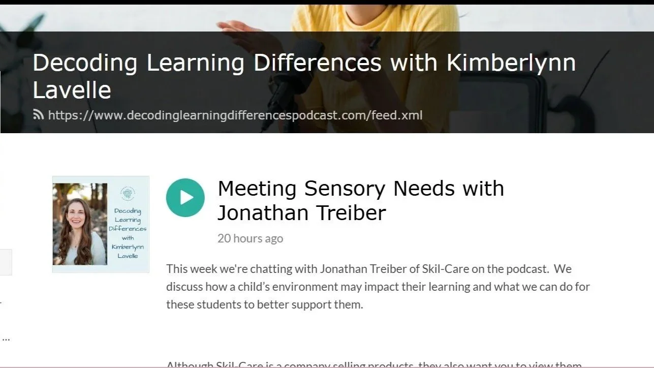 Skil-Care Featured on the Decoding Learning Differences with Kimberlynn Lavelle Podcast