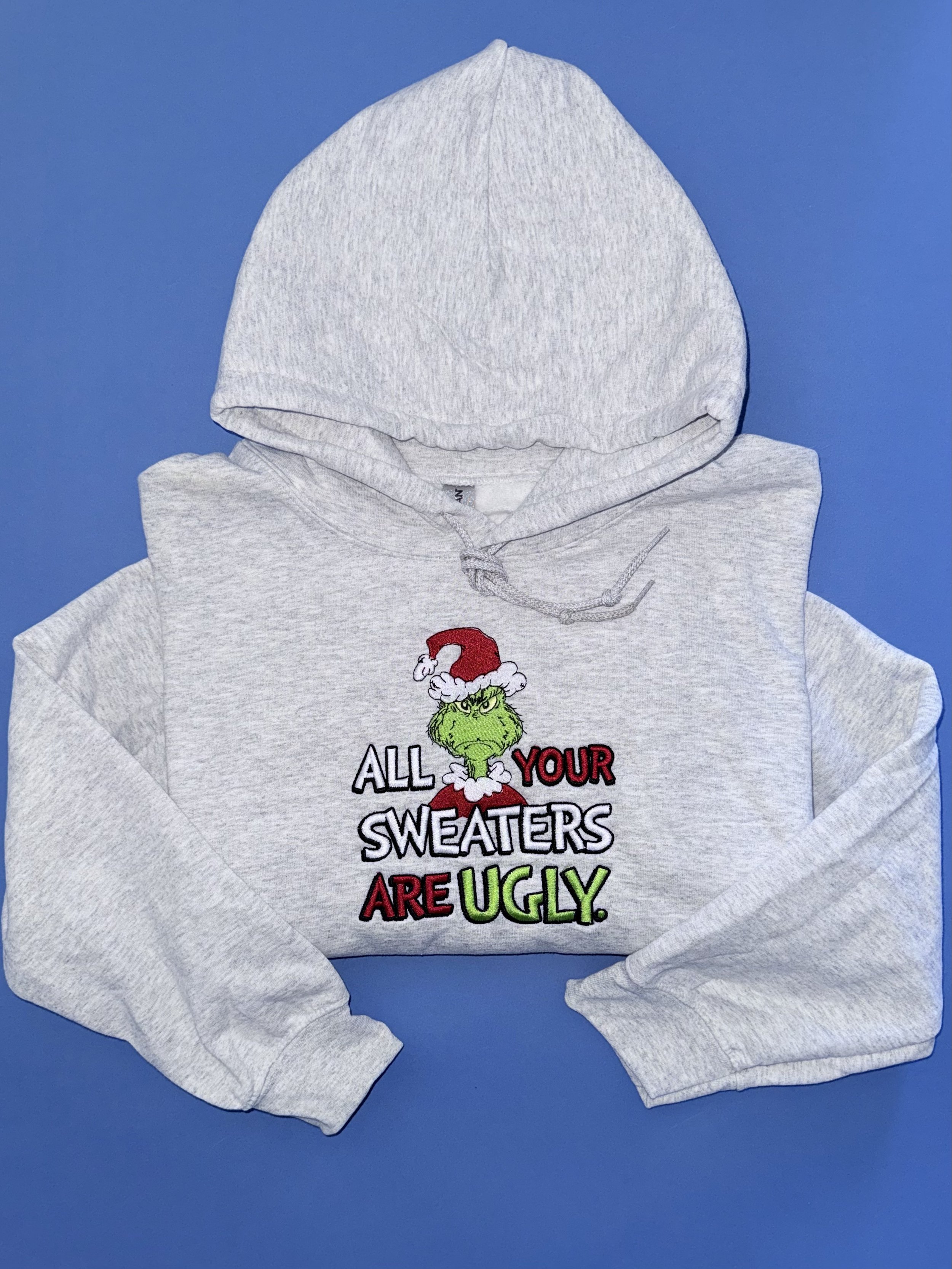 All Your Sweaters are Ugly - Grey Hoodie