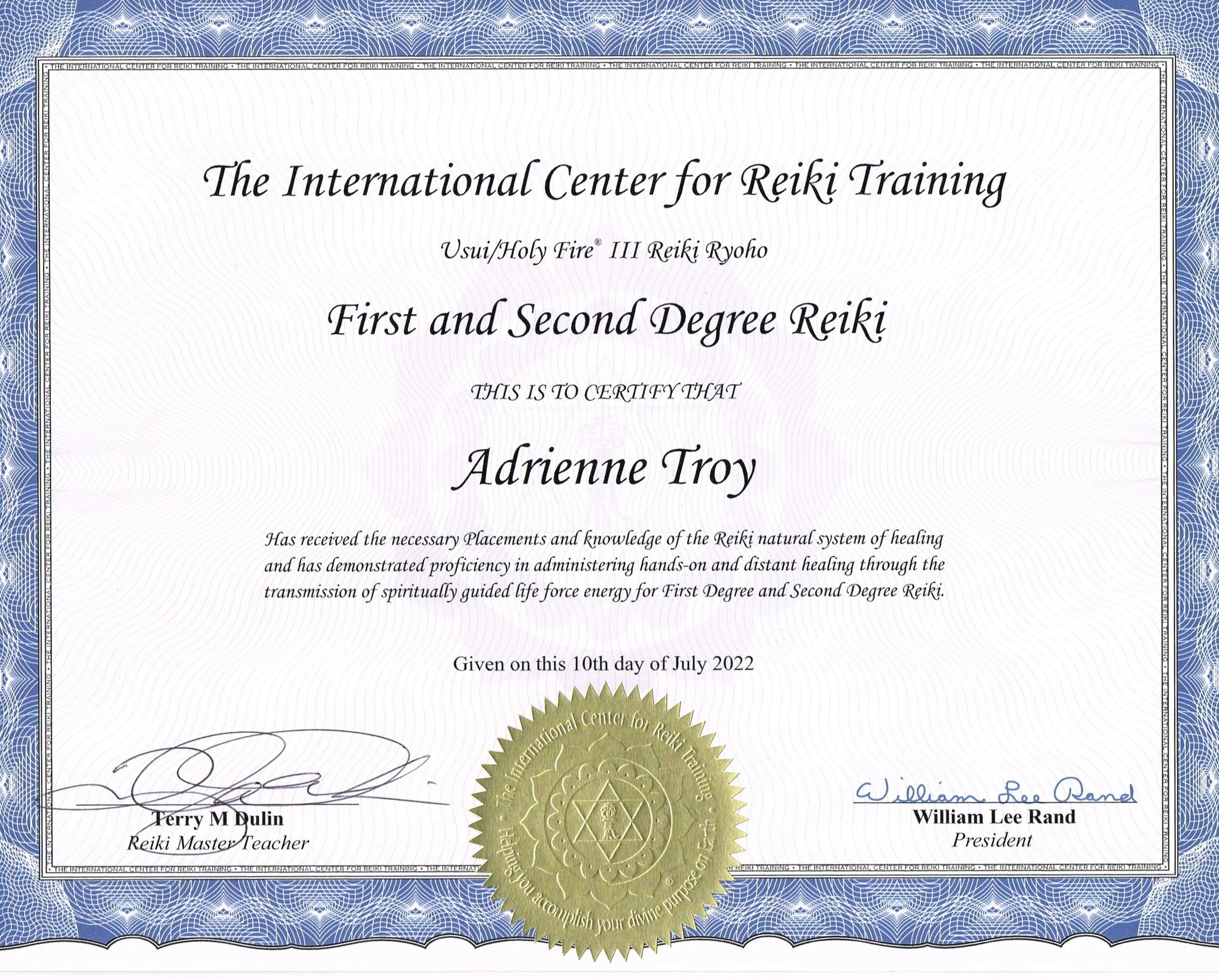 Adrienne's Certificate of Completion for First and Second Degree Reiki from the International Center for Reiki Training signed by Terry M. Dulin and William Lee Rand.