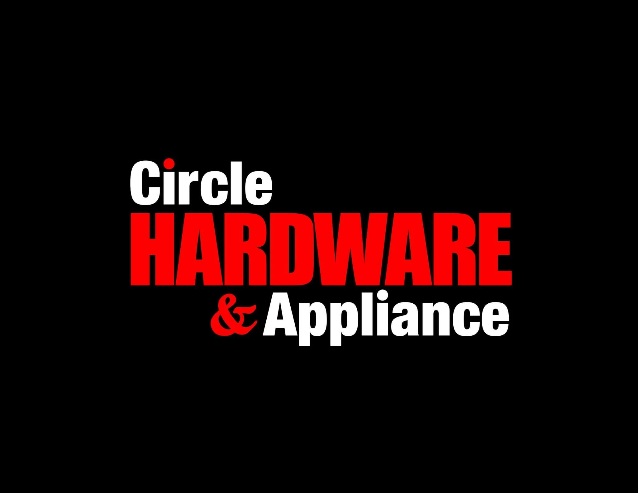 Text on black background displaying the words 'Circle Hardware & Appliance' with 'Hardware' in bold red font, 'Circle' in white, and '&' in red.