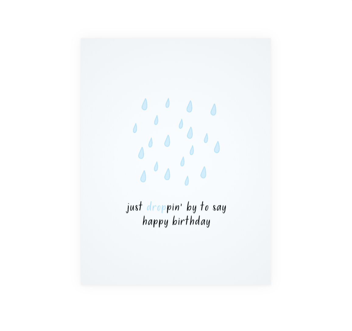Droppin' By Birthday Card