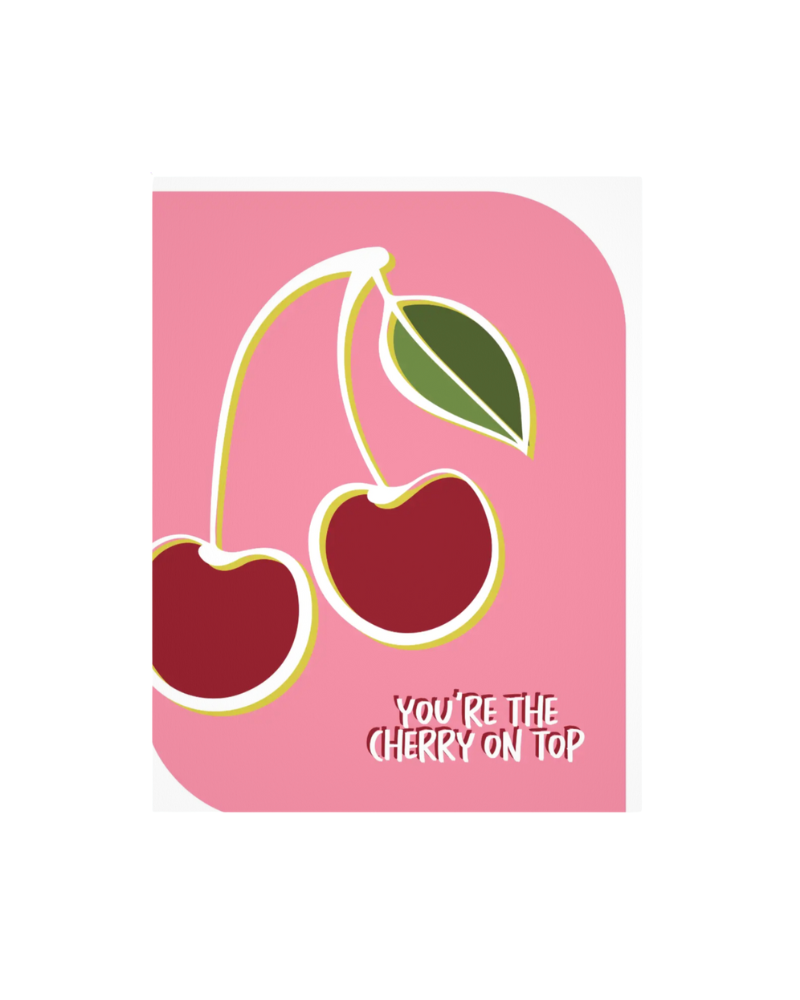 You're the Cherry On Top Card