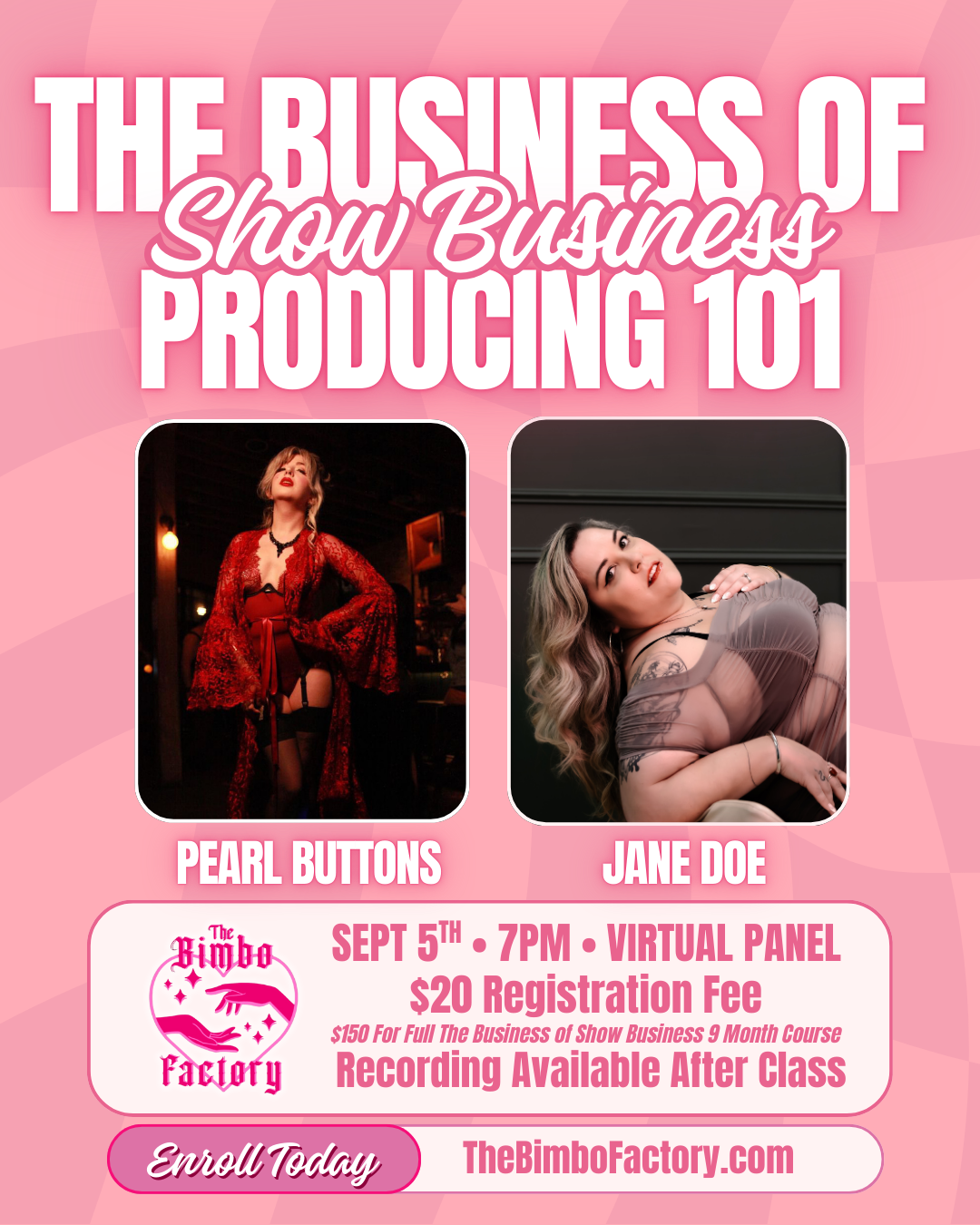 Business of Show Business: Producing 101 with Pearl Buttons and Jane Doe