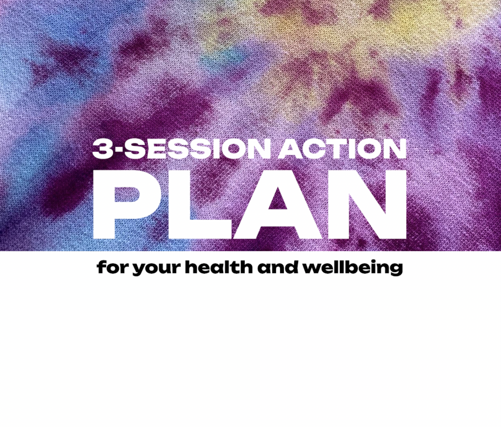 3-SESSION ACTION PLAN