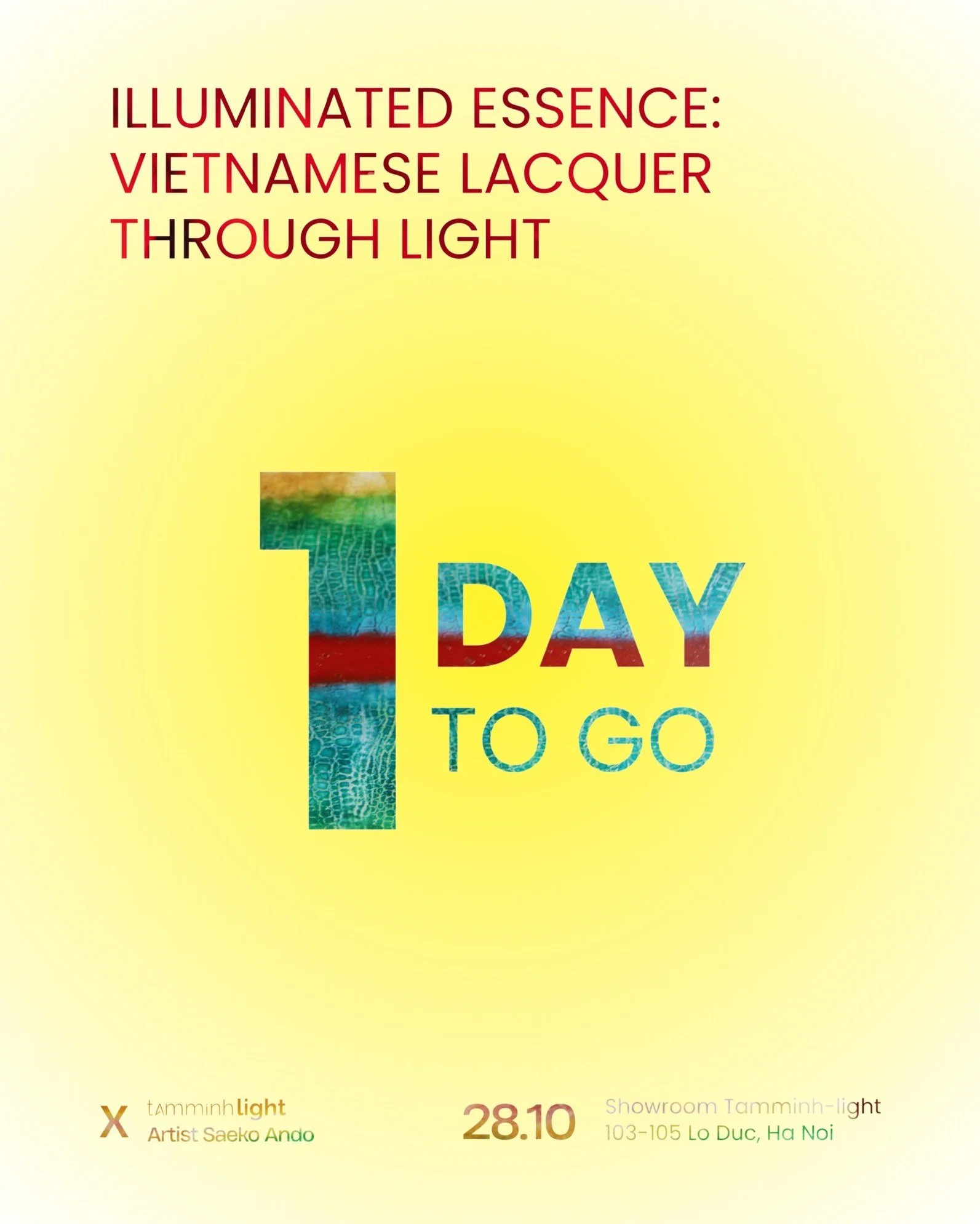 1 DAY TO GO ✨
Saeko Ando x Trương Uyên Ly
ILLUMINATED ESSENCE: Vietnamese Lacquer Through Light
26.10 | Tamminh Light Showroom
Light meets lacquer. Art comes alive.
#TamminhLight #XAL #LightingWithoutLimits #IlluminatedEssence