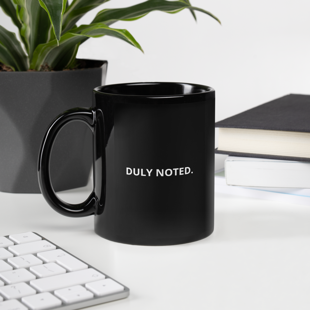 Duly Noted Mug