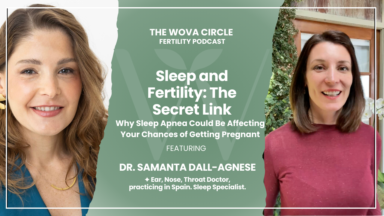 🎧 Episode 7: How Sleep Apnea Secretly Sabotages Fertility: What You Need to Know