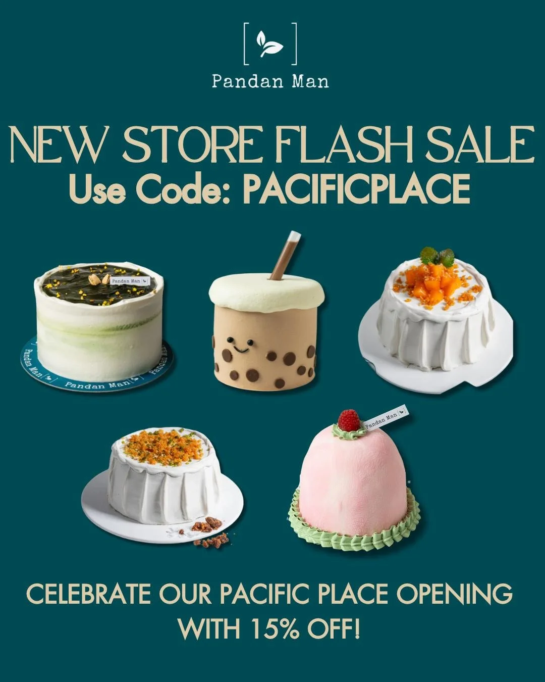 Celebrate our Pacific Place opening with 15% off! 🎉 Use promo code PACIFICPLACE to enjoy 15% off your pickup order through November 30. 📅

Don&rsquo;t miss our Pacific Place&ndash;exclusive Strawberry Daifuku Mochi Pandan Cake 🍓🍡🌿, our festive l