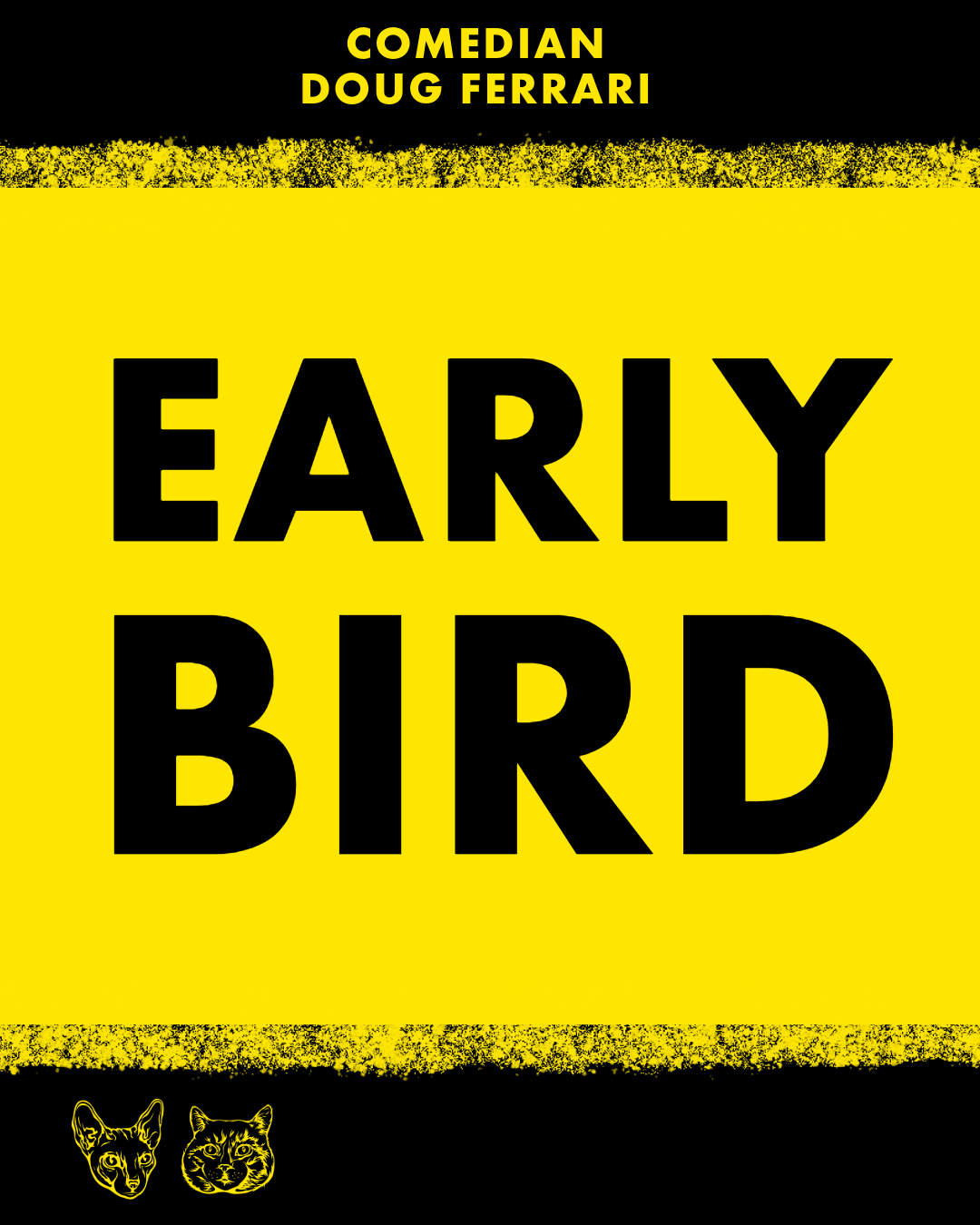 LIMITED EARLY BIRD — $15 Fairfax • JUNE 4TH