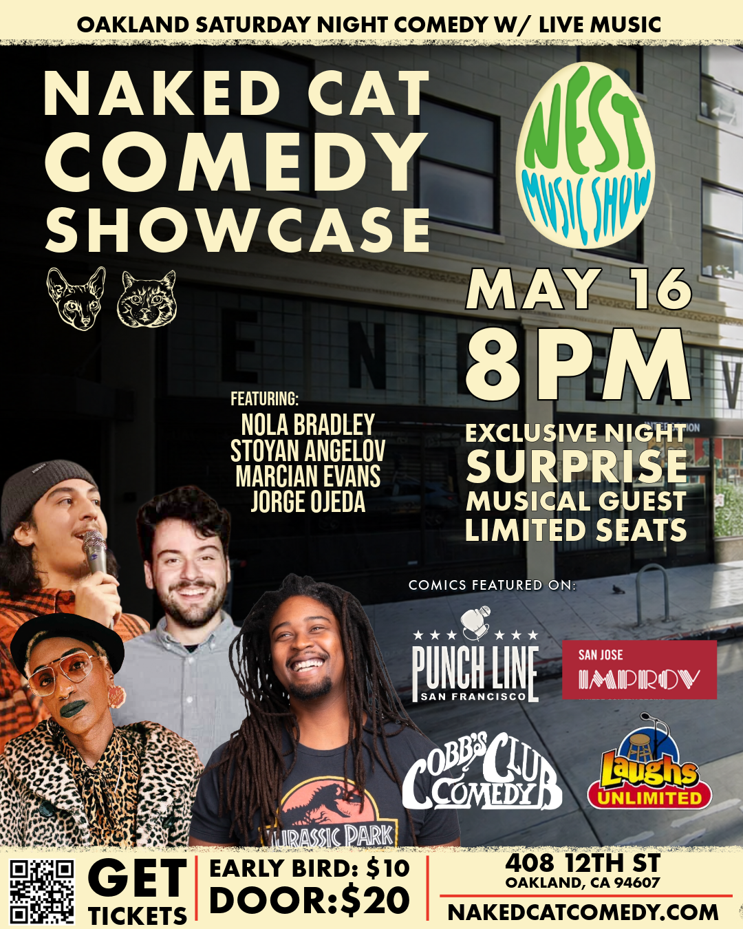 Flyer for Oakland Saturday Night Comedy Showcase at Naked Cat Music Shop on May 16 at 8 PM. Features comedians Nola Bradley, Stoyan Angelov, Marcian Evans, Jorge Ojeda. Includes special night surprise, musical guest, limited seats. Images of three comedians, cartoon cats, and comedy club logos.