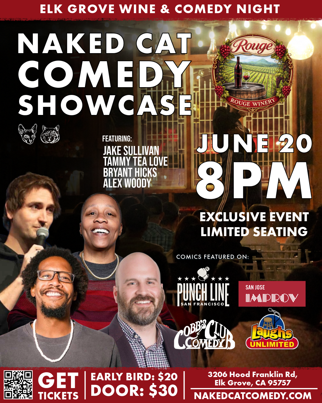 Poster for the Elk Grove Wine & Comedy Night featuring Naked Cat Comedy Showcase at Rouge Winery on June 20th at 8 PM. The event features comedians Jake Sullivan, Tammy Tea Love, Bryant Hicks, and Alex Woody, with limited seating and exclusive event. Logos of Punch Line San Francisco, Cobb's Comedy Club, and Laughs Unlimited are included. Ticket prices are $20 early bird and $30 at the door. The address is 3206 Hood Franklin Rd, Elk Grove, CA 95757.