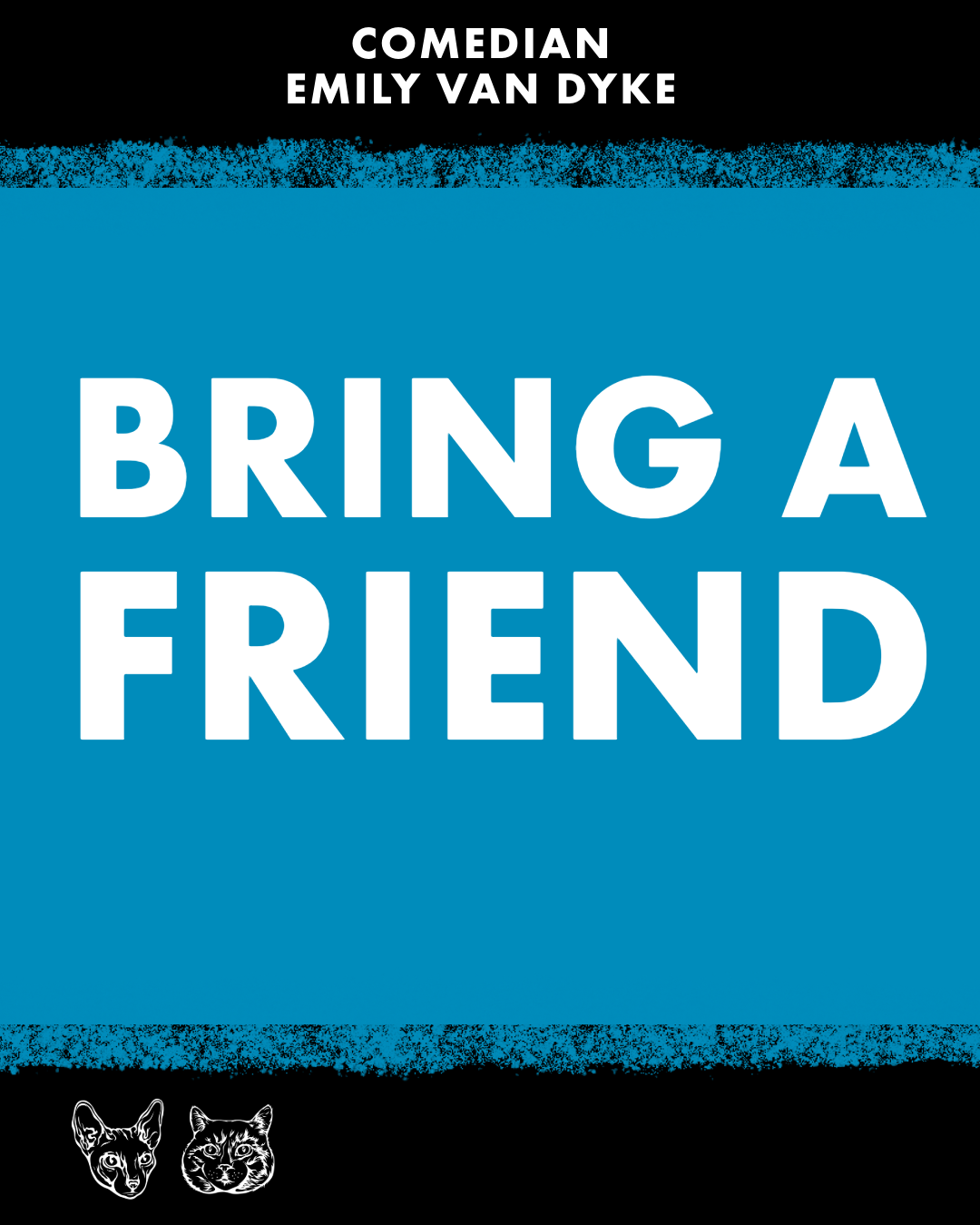 Bring a Friend — 2 for $35 — Fairfax May 21