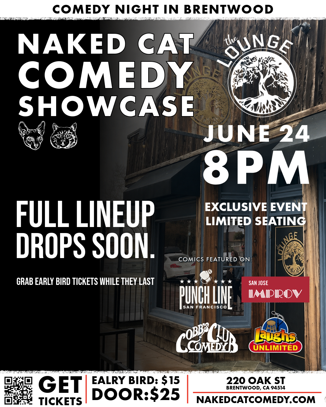 Poster for Brentwood Naked Cat Comedy Showcase on May 27 at 8 PM at The Lounge with featured performers Connor Lonsdale, Xzavier Bronson, Gabriel Alexander, and Chantavy Tornado; includes images of four comedians, event details, and logos of Punch Line, Cobb's Comedy Club, San Jose Improv, and Laughs Unlimited.
