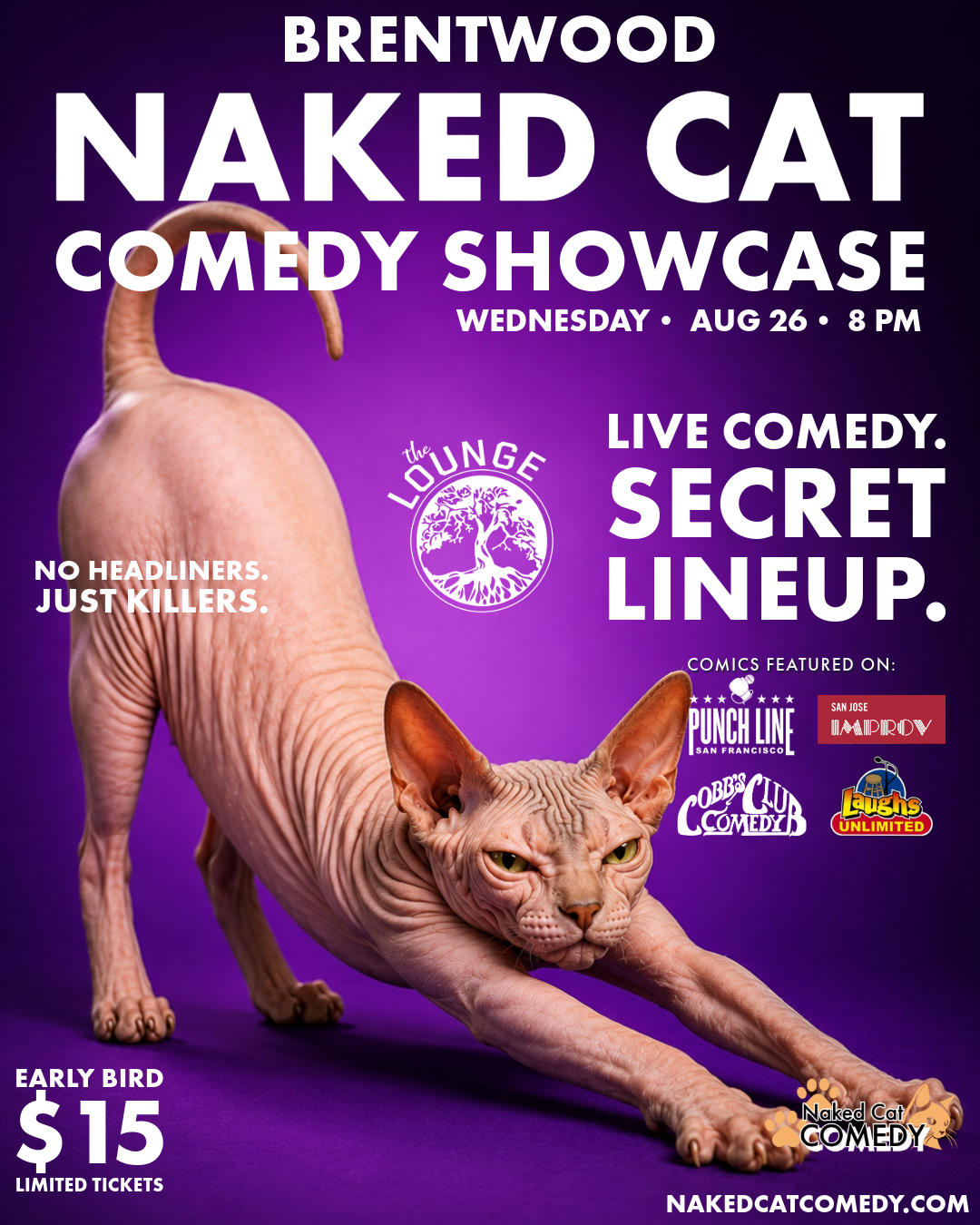 Poster advertising the 'Brentwood Naked Cat Comedy Showcase' at The Lounge on Wednesday, August 26, 8 PM. Features a hairless cat in an exaggerated stretch against a purple background with event details, logos of comedy venues, and the URL nakedcatcomedy.com.