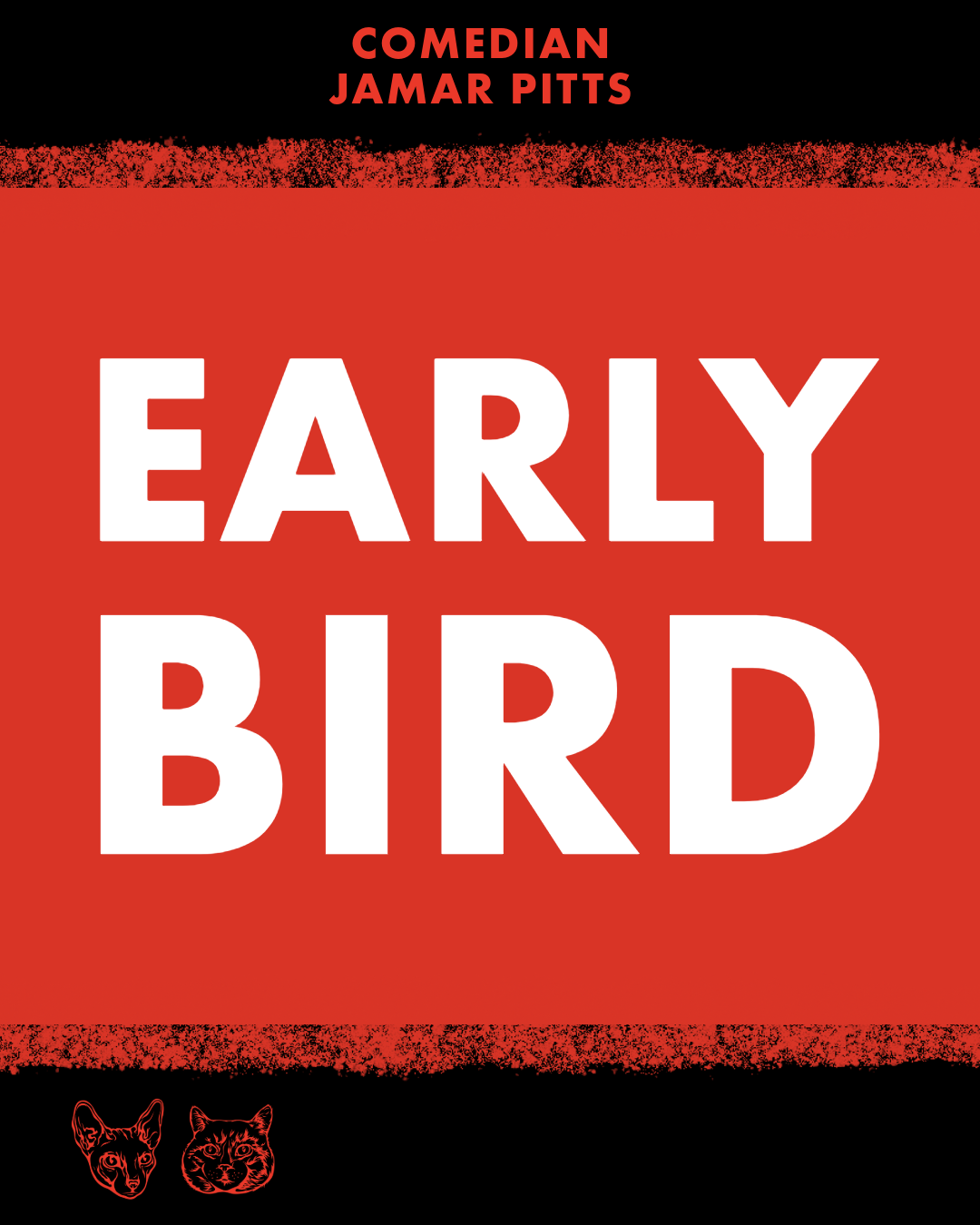 LIMITED EARLY BIRD — $10 Fairfax • May 14