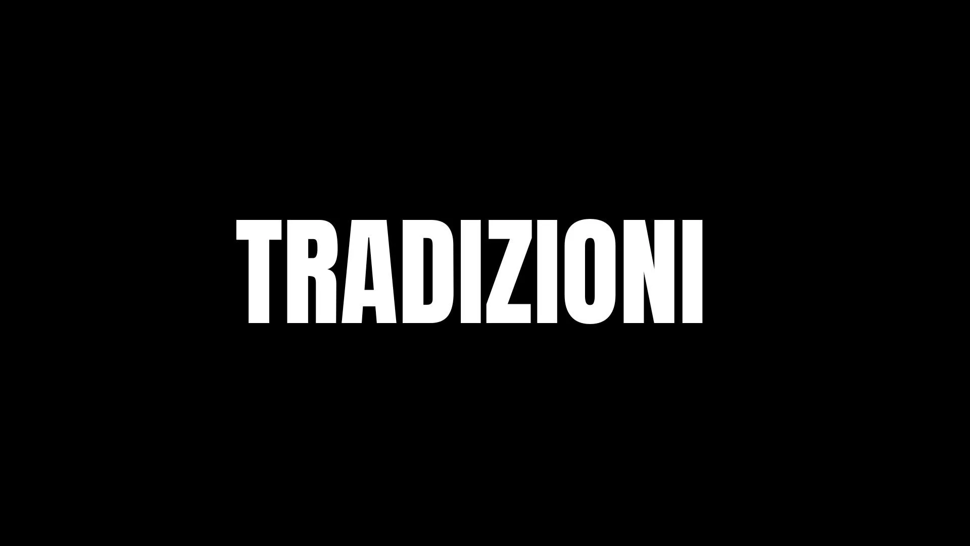 Tradizioni | In Development