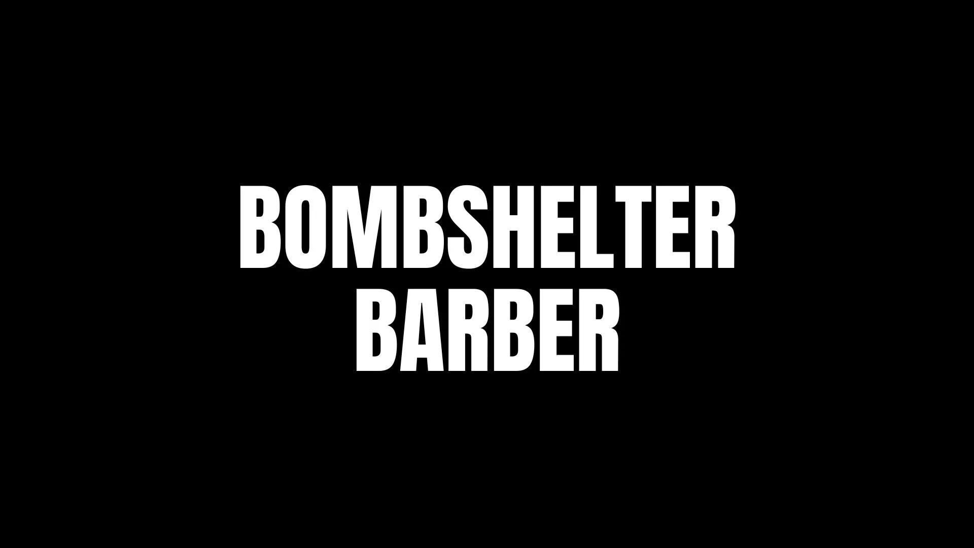 Bombshelter Barber | In Development