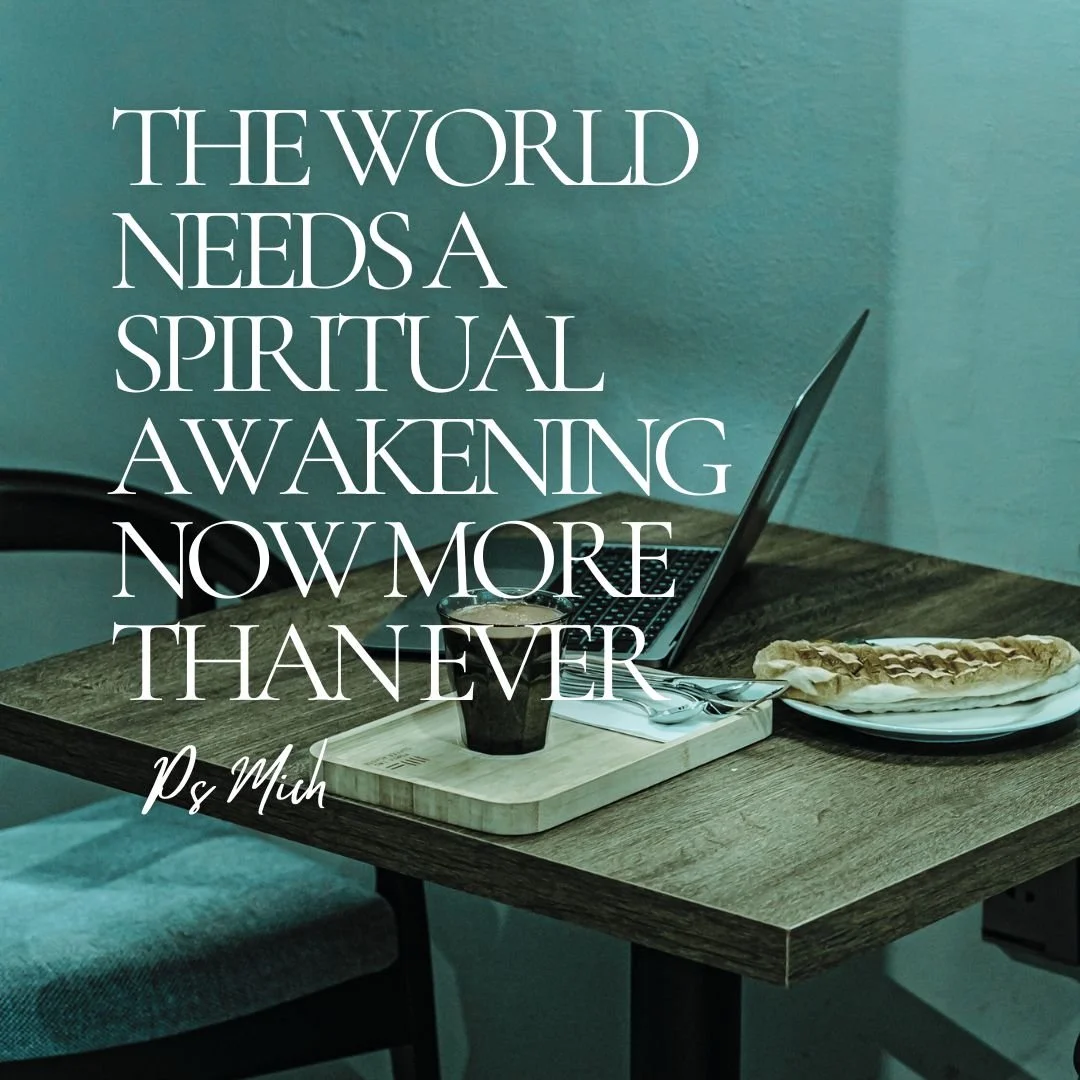 The World Needs a Spiritual Awakening Now More Than Ever