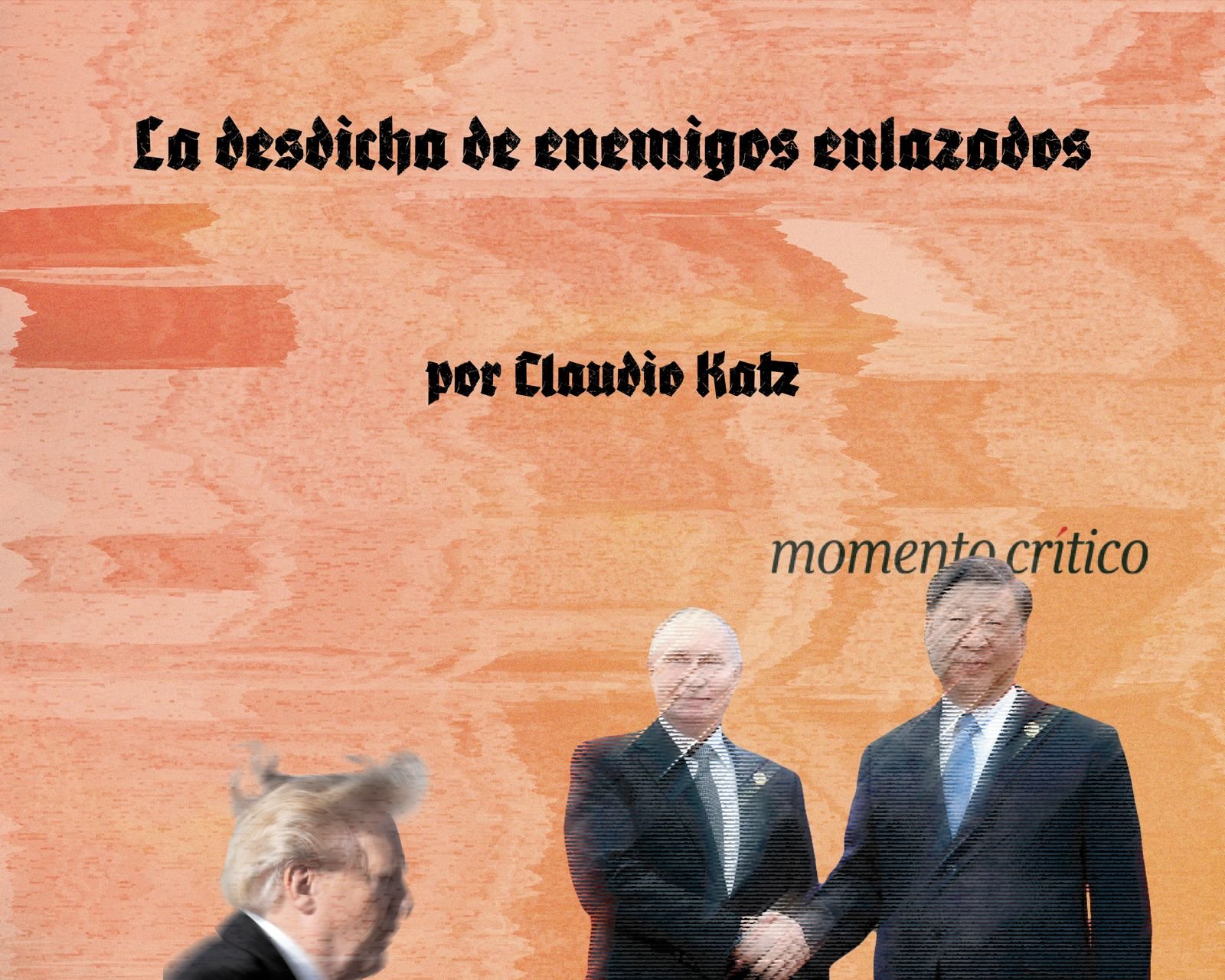 La desdicha de enemigos enlazados