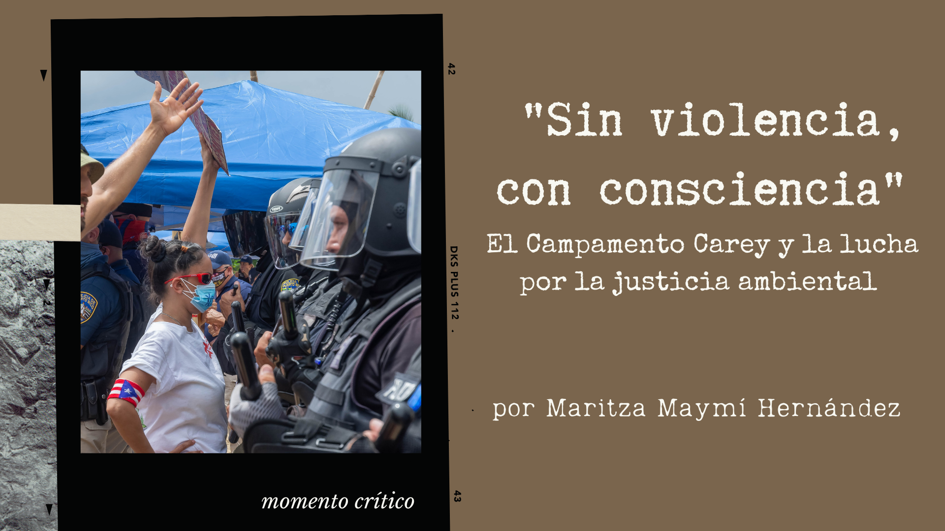 “Sin violencia, con consciencia”. El Campamento Carey y la lucha por la justicia ambiental