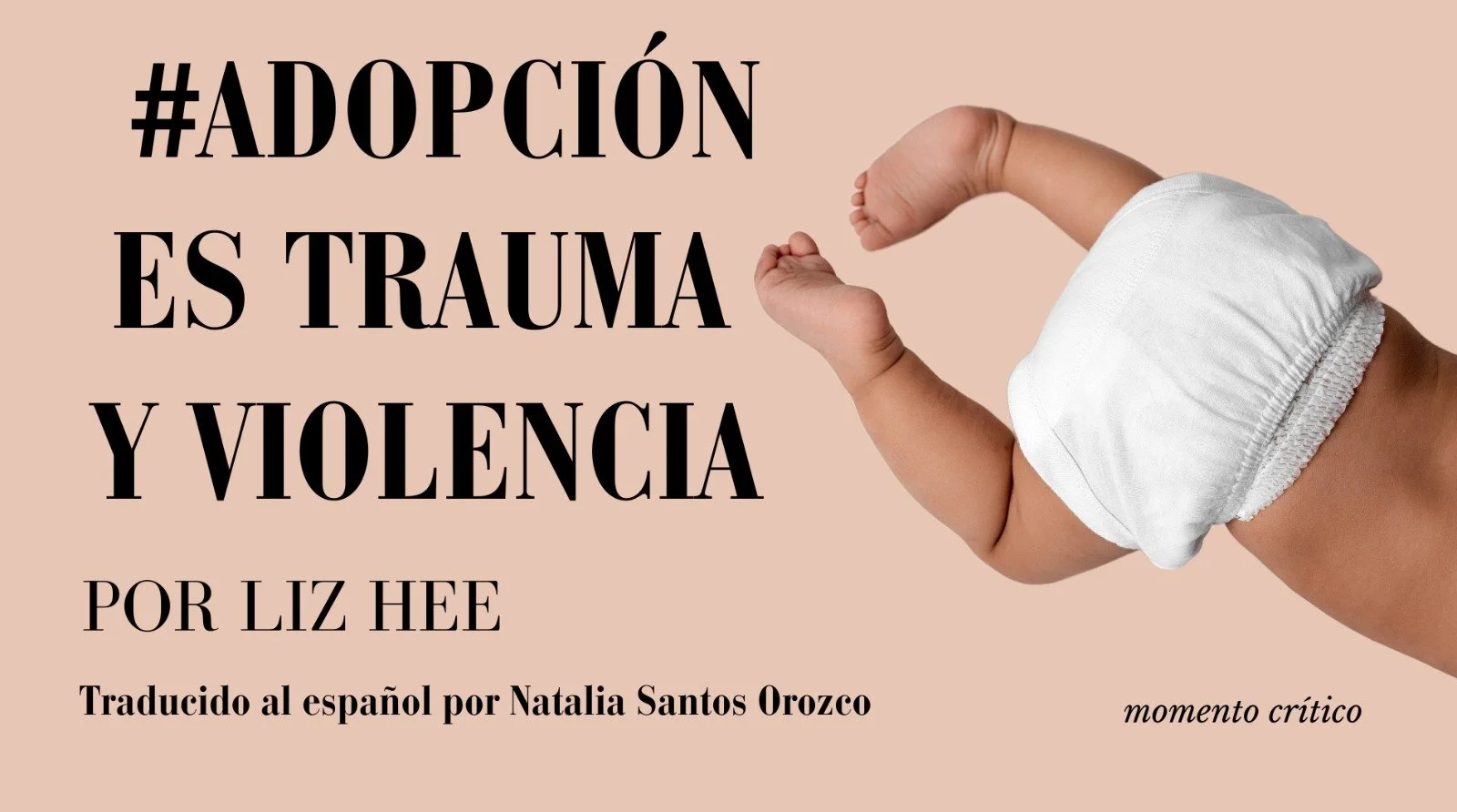#Adopción es Trauma Y Violencia*
