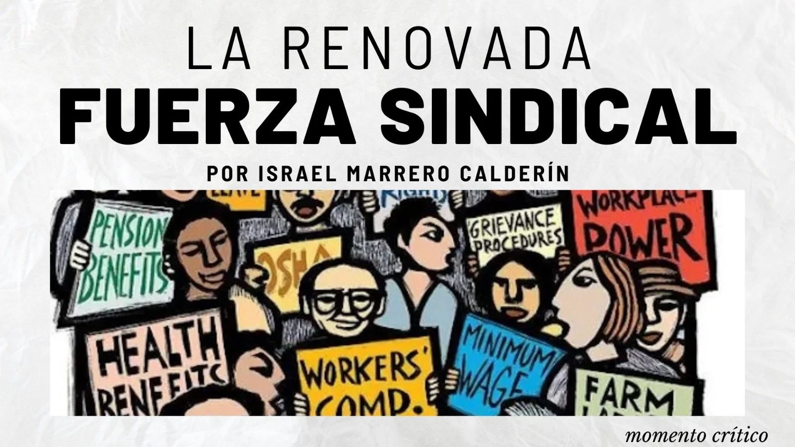 La renovada fuerza sindical