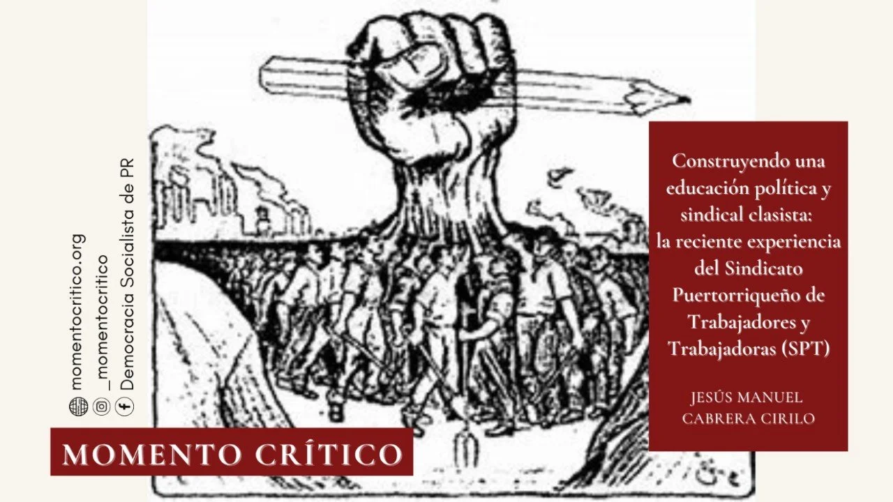 Construyendo una educación política y sindical clasista: la reciente experiencia del SPT