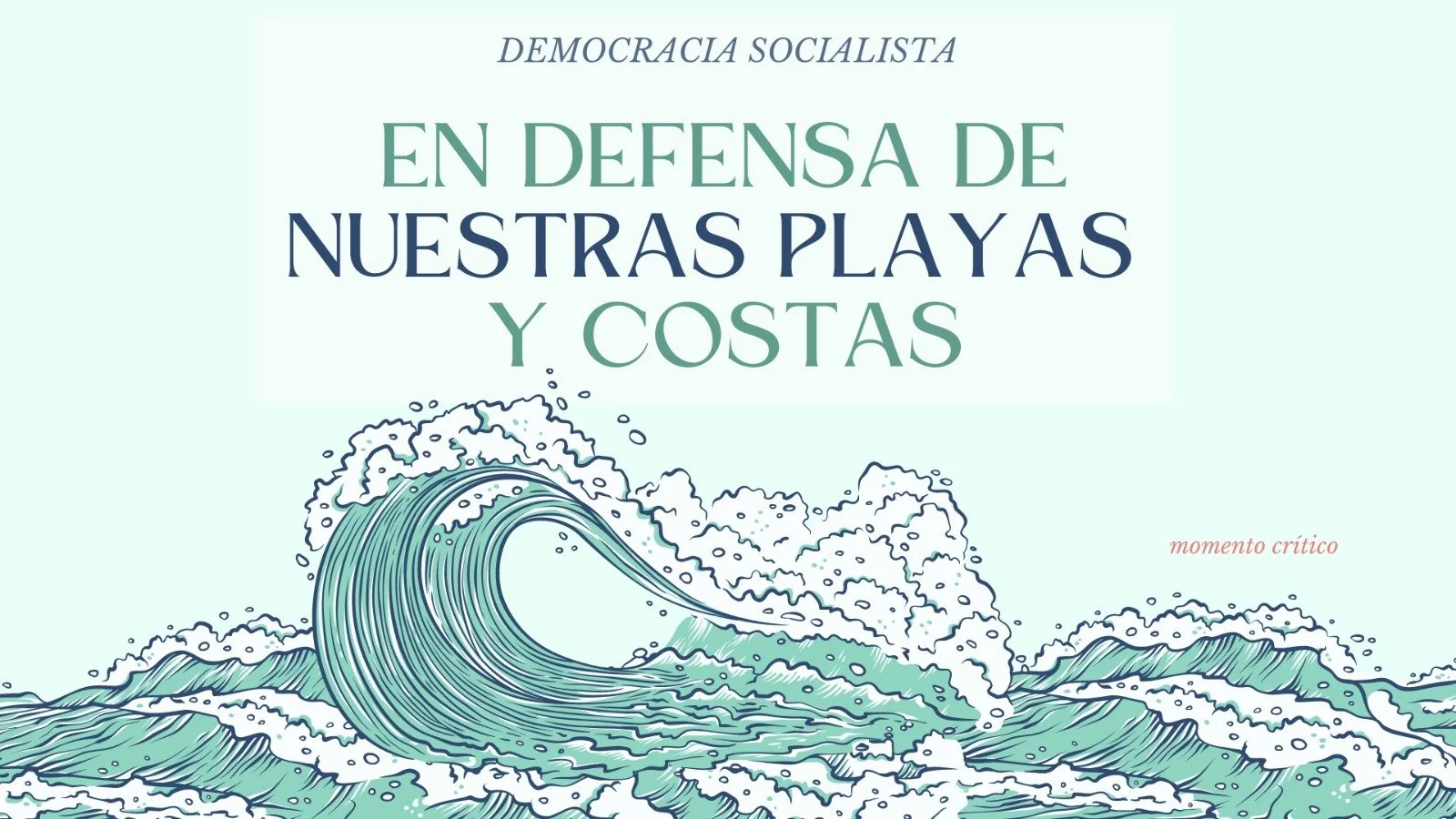 En defensa de nuestras playas y costas