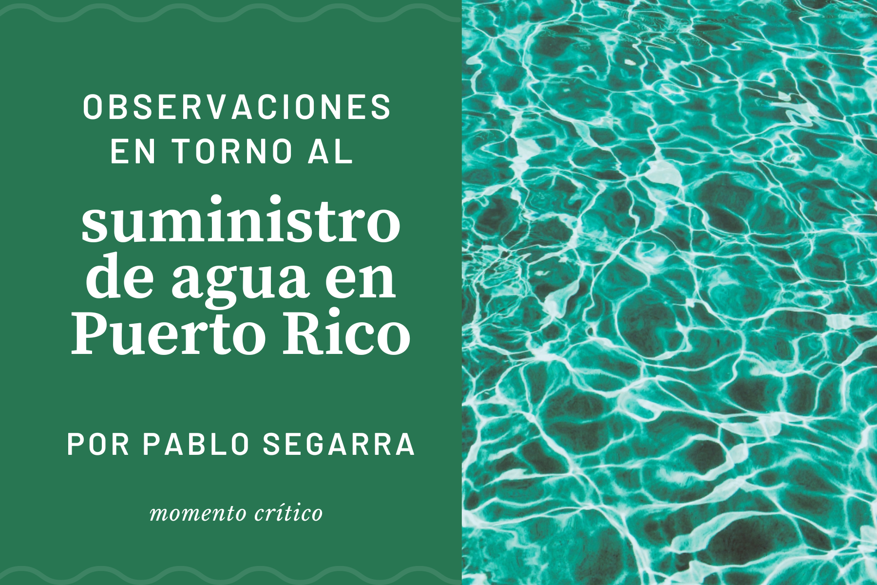 Observaciones en torno al suministro de agua en Puerto Rico