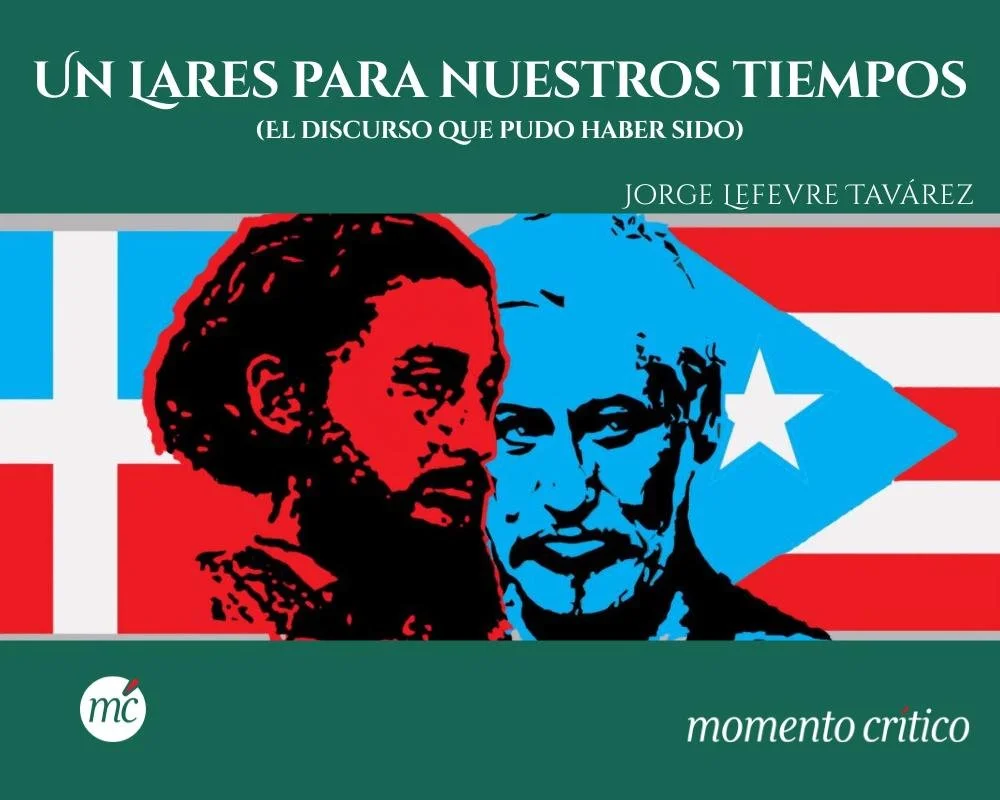 Un Lares para nuestros tiempos. (El discurso que pudo haber sido)