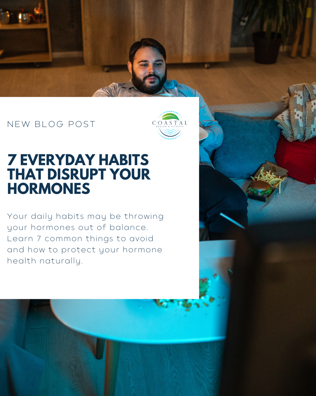7 Everyday Habits That Disrupt Your Hormones