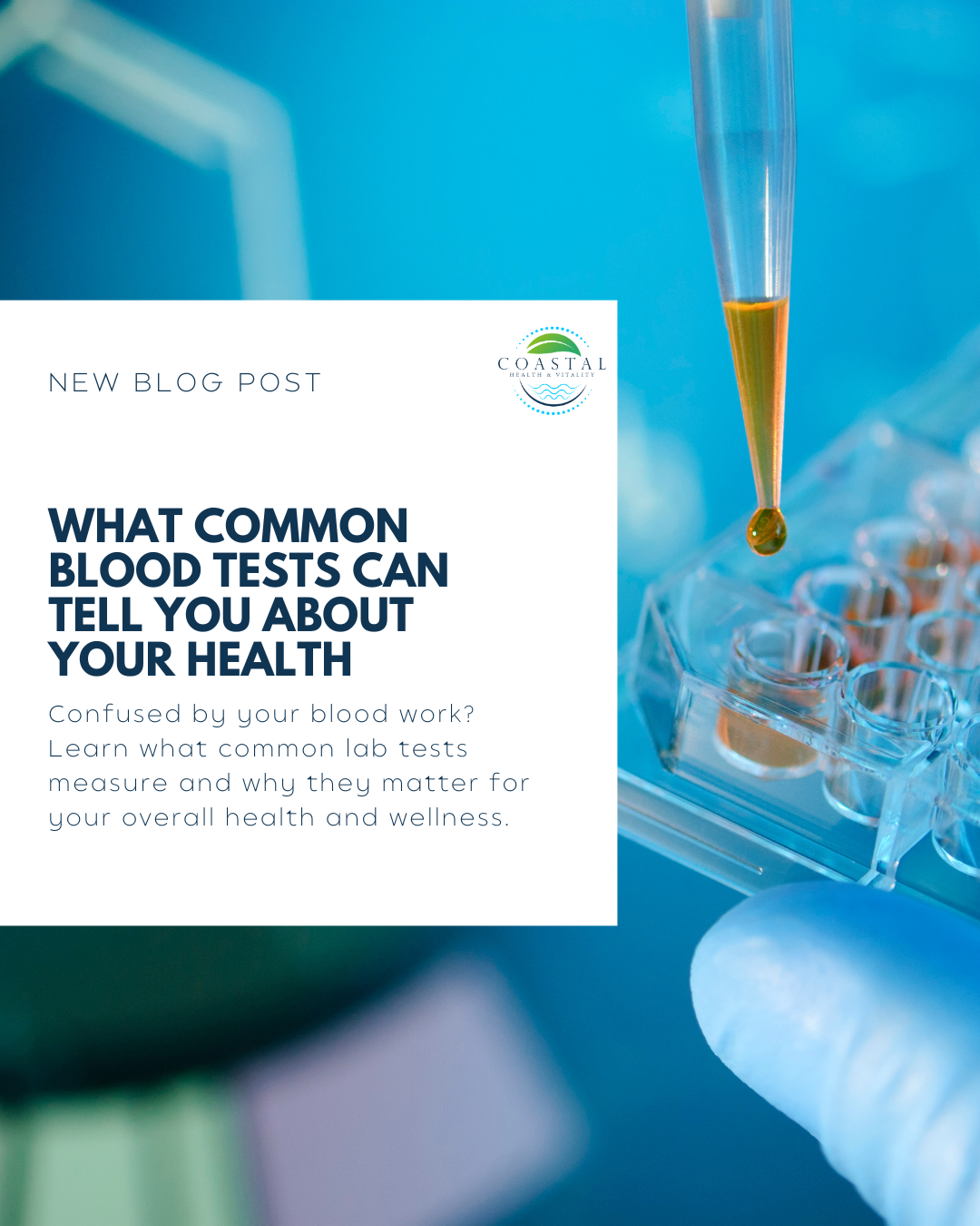 Understanding Your Lab Results: What Common Blood Tests Can Tell You About Your Health