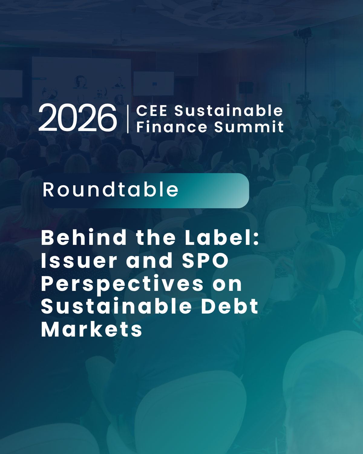 Behind the Label: Issuer and SPO Perspectives on Sustainable Debt Markets - Roundtable