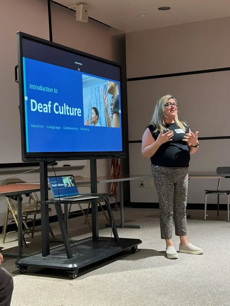 Presented by Loree about my background and Brief Deaf Culture