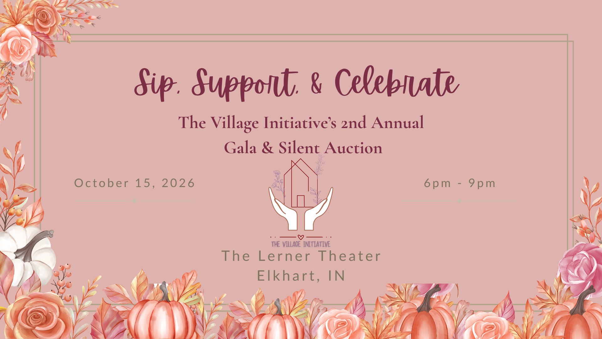 Sip, Support & Celebrate The Village Initiative's 2nd Annual Gala and Silent Auction