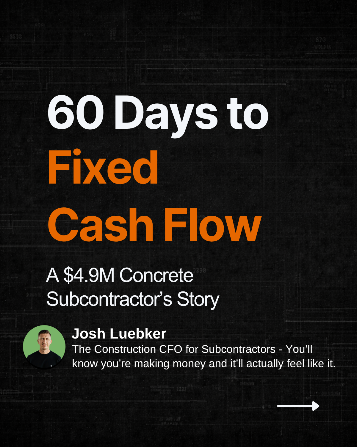 $4.9M Concrete Subcontractor Story