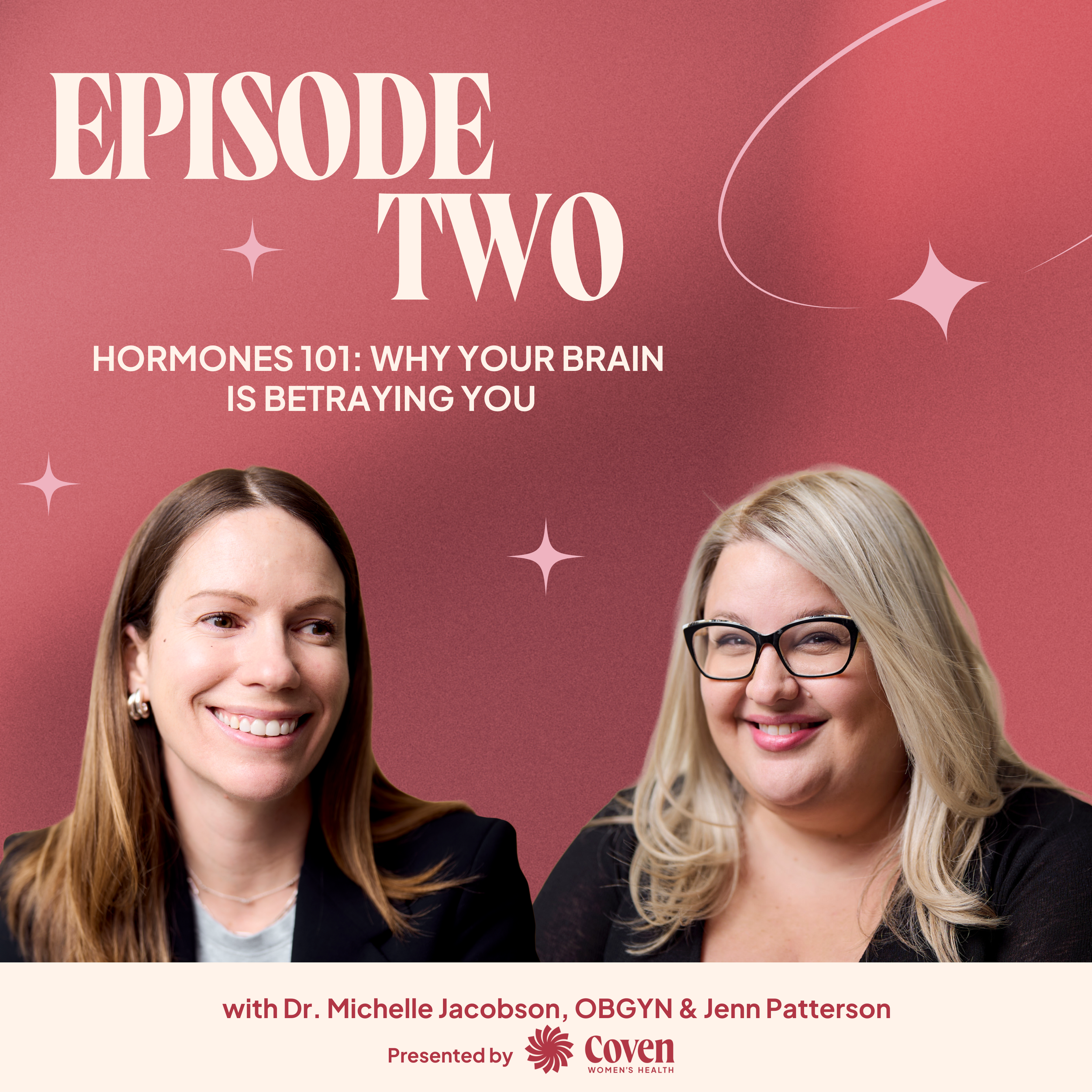 Episode 2: Hormones 101: Why Your Brain Is Betraying You 