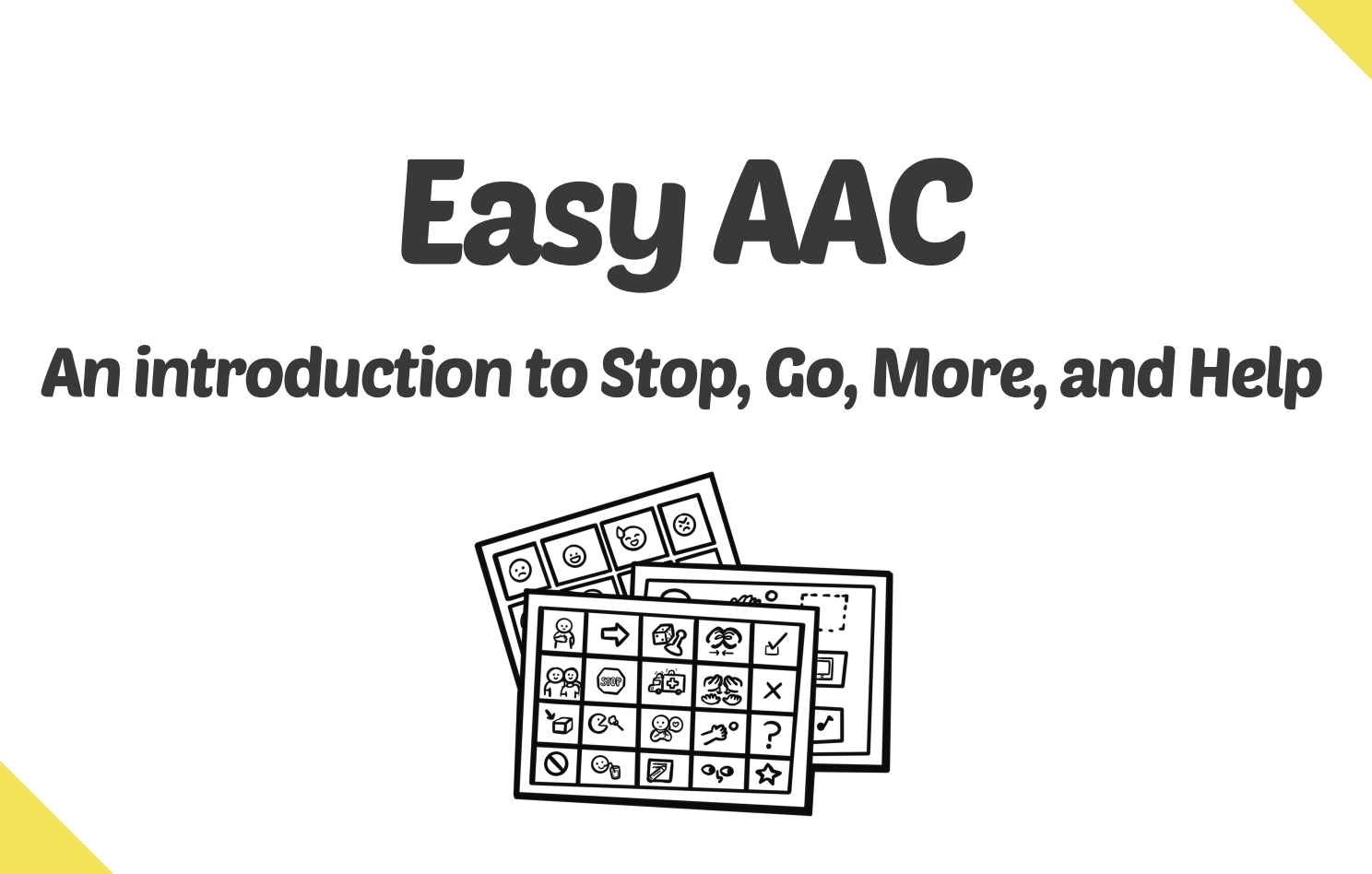 Easy AAC - Stop, Go, More, Help