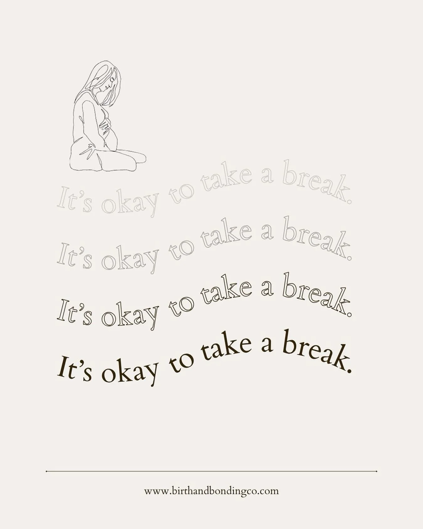 Sometimes, we all need to take a break to recharge and refocus. And that&rsquo;s okay.. 

As a support person, I encourage women to listen to their bodies, take care of themselves, and prioritize their mental health. Sometimes that means taking a ste